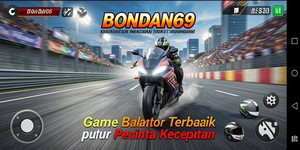 Gameplay mendebarkan di BONDAN69 dengan motor balap yang memukau.